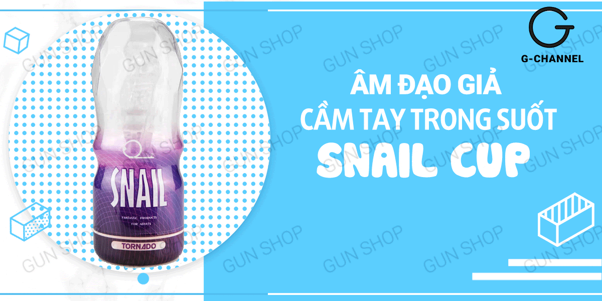 Đánh giá Âm đạo giả trong suốt - Snail Cup cốc thủ dâm cao cấp có tốt không? Đánh giá Âm đạo giả trong suốt - Snail Cup cốc thủ dâm cao cấp có tốt không?